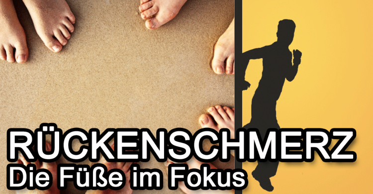 Rückenschmerzen: Die Füße im Fokus